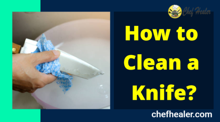 How to Clean a Knife: The Safest Way to Clean Your Knives