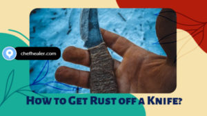 How to Get Rust off a Knife