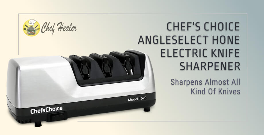 Chefs Choice AngleSelect Hone Electric Knife Sharpener.jpg