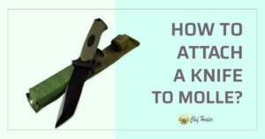 How to Attach a Knife to Molle?