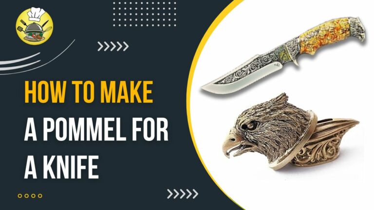 How to Make a Pommel for a Knife